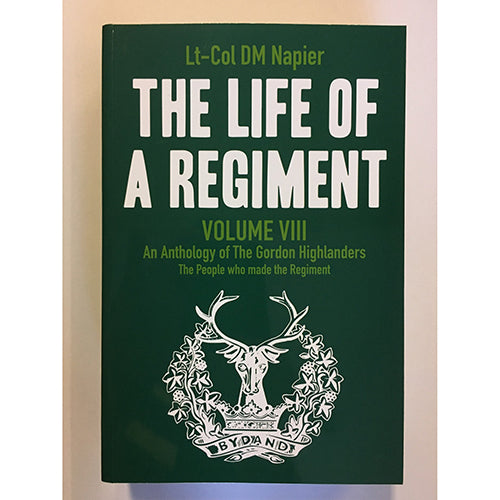 Life of a Regiment Vol. VIII Hardback