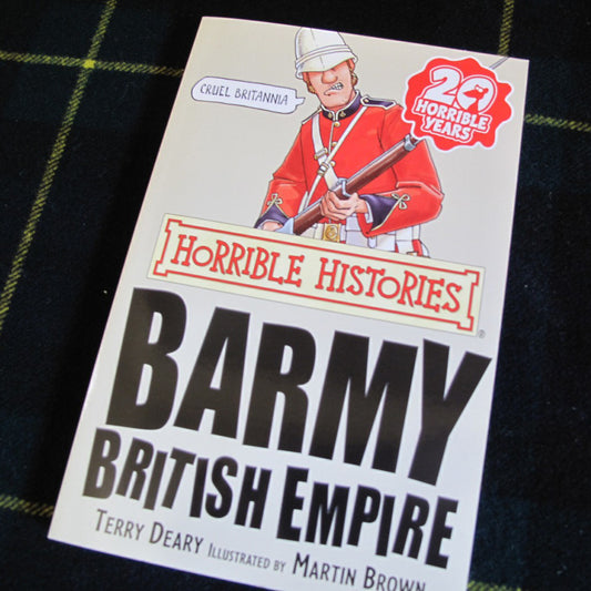 Horrible Histories - Barmy British Empire