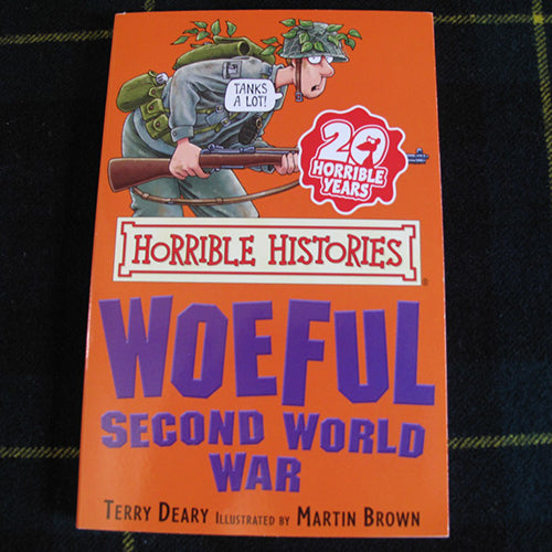Horrible Histories - Woeful Second World War